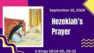 Hezekiahs Prayer  2 Kings 191420 2931 September 15 2024Back Story [upl. by Nolaj]