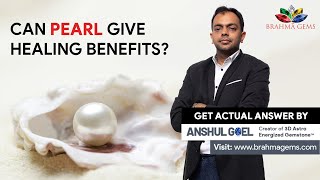 Unknown Healing Benefits Of Pearl  Pearl Health Benefits  Brahma Gems  9953660004 [upl. by Brannon]