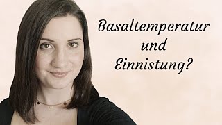 Basaltemperatur und Schwangerschaft  sieht man die Einnistung I Zyklusgeflüster [upl. by Efram308]