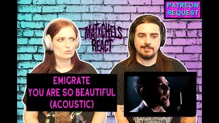 Emigrate  You Are So Beautiful Acoustic ReactReview [upl. by Balliett]