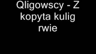 Quligowscy  Z kopyta kulig rwie [upl. by Nirb]