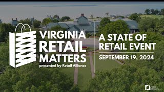 Virginia Retail Matters 2024 A State of Retail Event  Retail Alliance  Kingsmill Resort [upl. by Aititil]