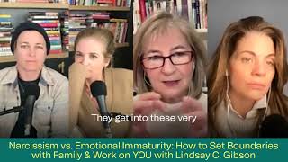 285 NARCISSISM VS EMOTIONAL IMMATURITY HOW TO SET BOUNDARIES WITH FAMILY amp WORK ON YOU [upl. by Hadden347]