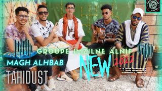 IMZILNE alnifquotMagh alhbabquot  ⵎⴰⵖ ⴰ ⵢⵉⵎⴰⵔⵔⴰⵢⵏ EXCLUSIVE Music Video إمزيل النيف [upl. by Aidaas886]