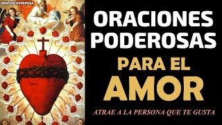 Oraciones Poderosas para el Amor atrae a la persona que amas Super Poderosa [upl. by Malchy525]