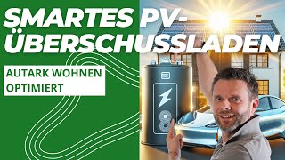 Smarte PVÜberschussladung Energie clever nutzen [upl. by Goda]