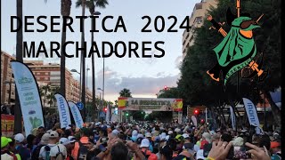 Desertica 2024 Marchadores [upl. by Darwen]