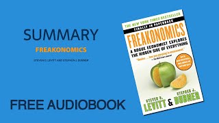 Summary of Freakonomics by Steven D Levitt and Stephen J Dubner  Free Audiobook [upl. by Atineg]