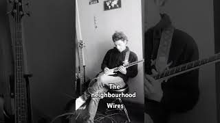 the neighbourhood cover  wires [upl. by Yeneffit]