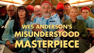 The Life Aquatic with Steve Zissou Wes Andersons Misunderstood Masterpiece [upl. by Ahsrav]