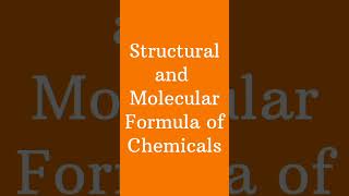 Structural and Molecular Formula of Chemicals shorts chemistry formula jee2025 neet2025 [upl. by Ranjiv]