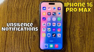 How to Unsilence Notifications on iPhone 16 Pro Max 2024 [upl. by Janet]