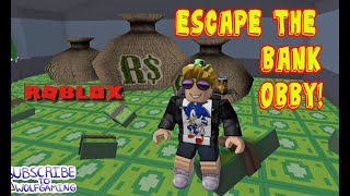 Escape The Bank Obby By Wolfgaming Roblox [upl. by Ahseneuq521]