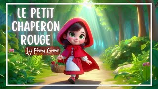 Le Petit Chaperon Rouge  Conte de notre enfance [upl. by Mcdowell]