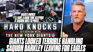 Giants Look TERRIBLE For How They Handled Saquon Situation On Hard Knocks  Pat McAfee Reacts [upl. by Yesdnik]