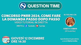 Concorso scuola VIDEO GUIDA  QUESTION TIME passaggi spiegati e risposte alle domande INTEGRALE [upl. by Lewes]