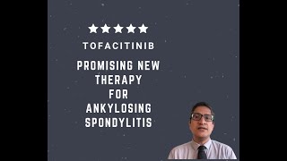 Tofacitinib The Drug that Could Change ankylosing spondylitis treatment forever [upl. by Ranita]