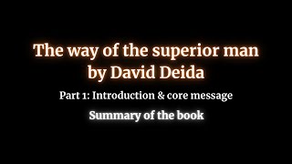 The Way of the Superior Man – Part 1 Core Message and Introduction [upl. by Niwhsa122]