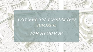 Einen Lageplan gestalten  Von ArchiCAD zu Photoshop  Schnelldurchlauf [upl. by Kenyon522]