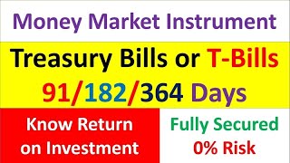 Treasury Bills or TBills  91182364 Days  Know Return on T Bills  Zero Risk [upl. by Hedve]