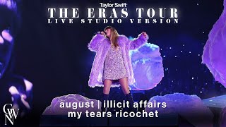 Taylor Swift  august  illicit affairs  my tears ricochet Live Studio Version The Eras Tour [upl. by Eisenberg]