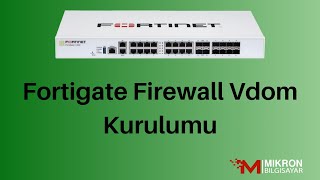 Fortigate Firewall Vdom Kurulumu Nasıl Yapılır [upl. by Ase765]