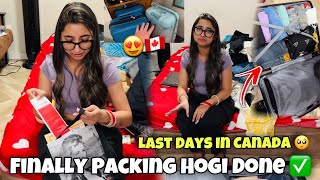 Last Days In Canada 🥺🇨🇦 FINALLY PACKING HOGYI DONE  Big suprise😱 [upl. by Devonne]