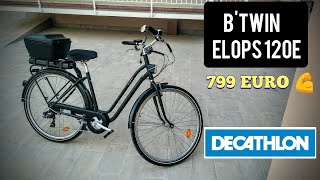 BICICLETTA PEDALATA ASSISTITA DECATHLON ELOPS 120e  LA MIA PRIMA EBIKE  BTWIN CITY BIKE ELETTRICA [upl. by Berlinda]