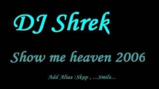 Dj shrek  Show me Heaven 2006 Similar to New Monkey [upl. by Mighell]