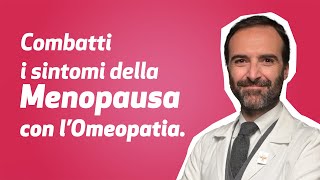 Combatti i Sintomi della Menopausa con lOmeopatia [upl. by Aridan]