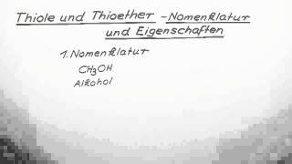 Nomenklatur und Eigenschaften Thiole und Thioether  Chemie  Organische Chemie [upl. by Nibas918]