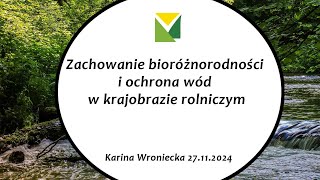 2024 11 27 Zachowanie bioróżnorodności i ochrona wód w krajobrazie rolniczym [upl. by Hemphill]