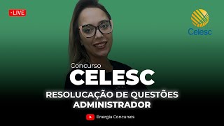 Concurso CELESC 2024  Resolução de Questões Administrador [upl. by Atiuqehc909]