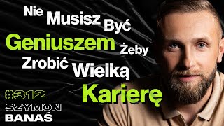 312 Dlaczego Ludzie Nie Potrafią Przyznać Się Do Błędu Czas vs Pieniądze  Szymon Banaś [upl. by Anikram]