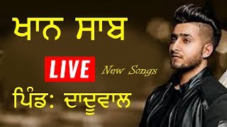 Khan Saab New Songs At Daduwal Jalandhar [upl. by Mcevoy]