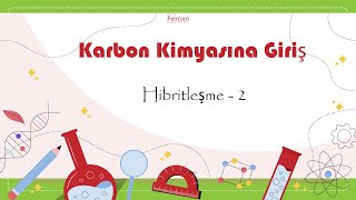 Hibritleşme  2  Karbon Kimyasına Giriş [upl. by Aisiram]