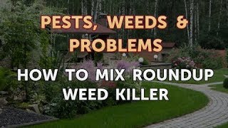 How to Mix Roundup Weed Killer [upl. by Azile577]