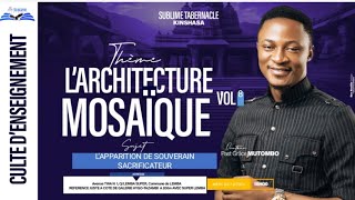 LARCHITECTURE MOSAÏQUE VOL8  PASTEUR GRACE MUTOMBO  MERCREDI 09102024 [upl. by Torre]