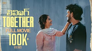 Living Together  Full Movie  Latest Telugu Webseries Telugu  Deepakruthi Rathod  Naveen [upl. by Acenes]