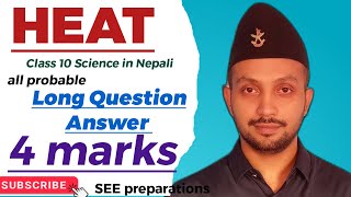 HEAT 4 marks  Long Question  Class 10 SCIENCE in Nepali  SEE preparations [upl. by Cleasta757]