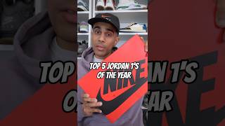 THE TOP 5 JORDAN 1S OF THE YEAR [upl. by Tayib]