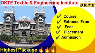 DKTES Textile amp Engineering Institute Ichalkaranji l Full Details About DKTE [upl. by Isla]