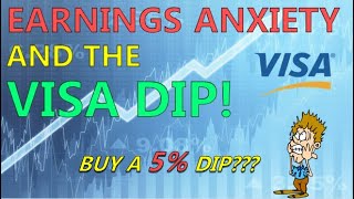 Earnings Anxiety and the Visa V Dip Is Visa a Stock to Buy Now [upl. by Ellebanna]