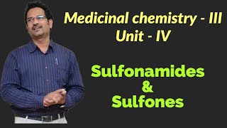 Sulfonamides amp Sulfones  Medicinal Chemistry III  Unit  IV [upl. by Bainter912]