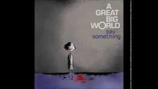 A Great Big World ft Christina Aguilera  Say Something Bent Collective Radio Mix [upl. by Edea]