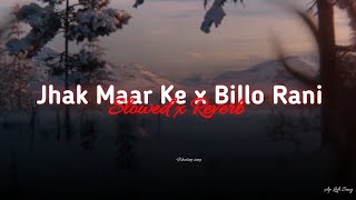 JHAK MAAR KE X BILLO RANI Full Mashup  Instagram Viral Song [upl. by Teiluj]