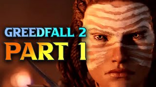 EARLY ACCESS  Greedfall 2 Gameplay Walkthrough Part 1  Character Creation [upl. by Loella]