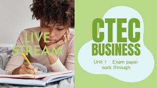 CTEC Business Level 3  Unit 1 Revision  Paper 1 Walk through [upl. by Pol]