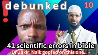 Dr Naiks 41 scientific errors in the bible he goofed on thus one [upl. by Angle]