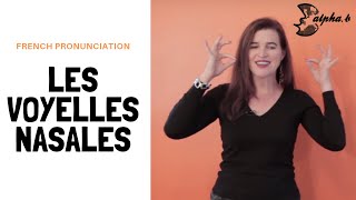 French Pronunciation  Les Voyelles Nasales quotONquot  quotENquot  quotAINquot Free French Phonetic Lesson [upl. by Yelahc]